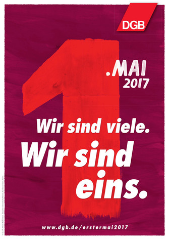 Maiplakt mit der Aufschrift "1. Mai 2017: Wir sind viele. Wir sind eins." Die 1 bildet den Hintergrund und gleichzeitig die 1. von 1. Mai.