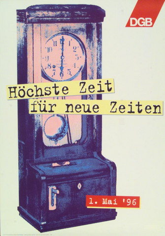 Maiplakakt: Blaue Standuhr mit Münzeinwurf im Sockel, die auf 6 Uhr steht. Text "1. Mai '96: Höchste Zeit für neue Zeiten"