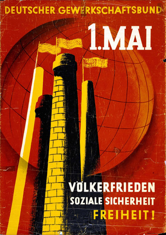 Maiplakt 1951:Motiv. Grafik mit zwei Industrie-Schornsteinen. Text: "Deutscher Gewerkschaftsbund 1. Mai. Völkerfrieden, soziale Sicherheit, Freiheit!"