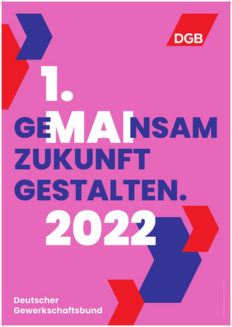 Plakat mit dem Text Gemeinsam Zukunft gestalten. 1. Mai 2022. Weiße und blau Schrift auf rosa Grund